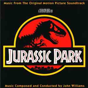 John Williams  - Jurassic Park (Music From The Original Motion Picture Soundtrack) album
