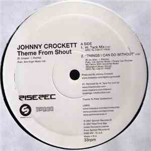 Johnny Crockett - Theme From Shout / Things I Can Do Without album