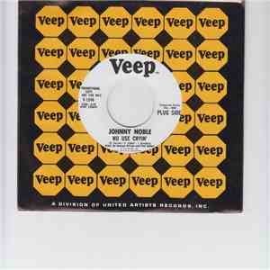 Johnny Noble  - No Use Cryin' / You're So Smooth album