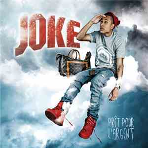 Joke  - Prêt Pour L'Argent album