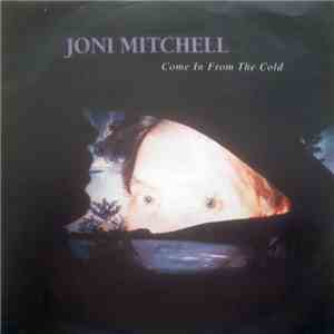 Joni Mitchell - Come In From The Cold album