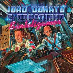 João Donato E Donatinho - Sintetizamor album