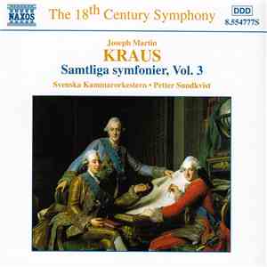 Joseph Martin Kraus, Svenska Kammarorkestern, Petter Sundkvist - Samtliga Symfonier, Vol. 3 album