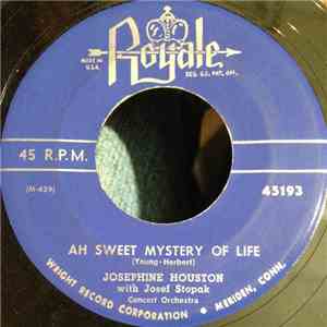 Josephine Houston, Josef Stopak And His Concert Orchestra - Ah Sweet Mystery Of Life album