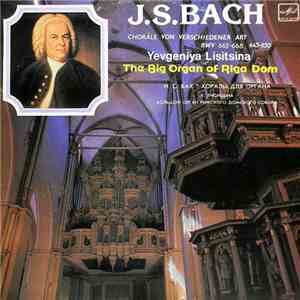 J.S. Bach - Yevgeniya Lisitsina - Choräle Von Verschiedener Art BWV 665-668, 645-650 album
