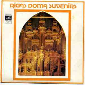 J.S. Bahs - A. Vēberzinke - Rīgas Doma Suvenīrs - Сувенир Рижского Домского Собора album