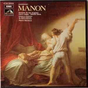 Jules Massenet, Pierre Monteaux, Victoria De Los Angeles, Choeurs Et Orchestre Du Théâtre National De L'Opéra-Comique - Manon album