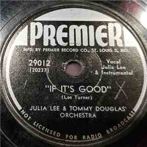 Julia Lee & Tommy Douglas' Orchestra - If It's Good / Show Me Missouri Blues album