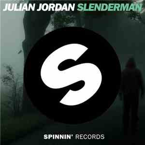 Julian Jordan - Slenderman album