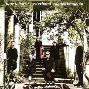 June Tabor & Oysterband - Ragged Kingdom album
