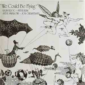 Karin Krog / Steve Kuhn / Steve Swallow / Jon Christensen - We Could Be Flying album