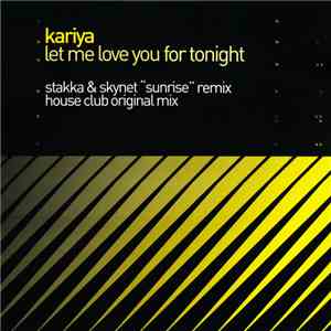 Kariya - Let Me Love You For Tonight album