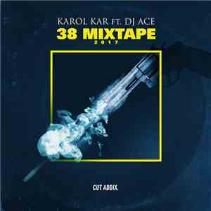 Karol Kar feat. DJ Ace  - 38 Mixtape album