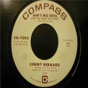 Kenny Bernard - Ain't No Soul (Left In These Ole Shoes) / Hey Woman album
