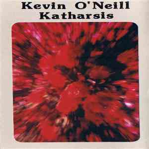 Kevin O'Neill  - Katharsis album