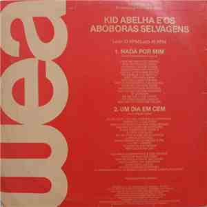Kid Abelha E Os Abóboras Selvagens - Nada Por Mim / Um Dia Em Cem album