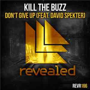 Kill The Buzz Feat. David Spekter - Don't Give Up album