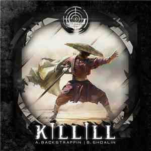 Killill - Backstrappin / Shoalin album
