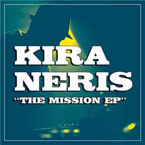 Kira Neris - The Mission EP album