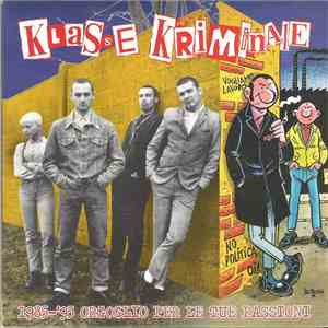 Klasse Kriminale - 1985-'95 Orgoglio Per Le Tue Passioni album
