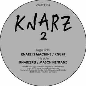 Knarz - 2 album