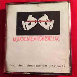 Knochenfabrik - Tag Der Deutschen Einheit album