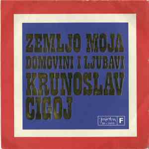 Krunoslav Cigoj - Zemljo Moja album