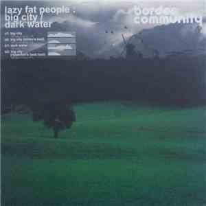 Lazy Fat People - Big City / Dark Water album