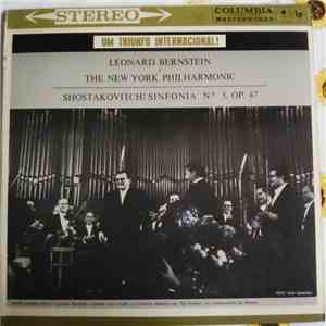 Leonard Bernstein And The New York Philharmonic - Shostakovitch - Um Triunfo Internacional - Shostakovich : Sinfonia No. 5, Op. 47 album