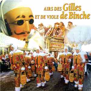 Les Gilles De Binche, La Viole De Binche - Airs Des Gilles Et De Viole De Binche album