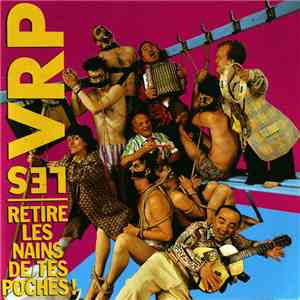 Les VRP - Retire Les Nains De Tes Poches album