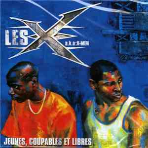 Les X a.k.a:X-Men - Jeunes, Coupables Et Libres album
