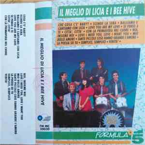 Licia E I Bee Hive - Il Meglio Di Licia E I Bee Hive album