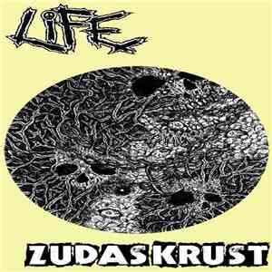 Life  / Zudas Krust - Life  / Zudas Krust album