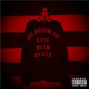 Lil Ugly Mane - Prelude To Panopticon: "On Doing An Evil Deed Blues" album