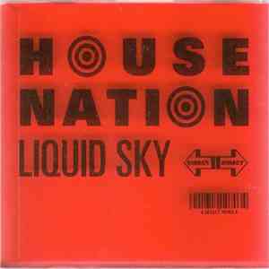 Liquid Sky  - House Nation album