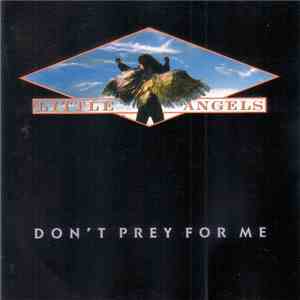 Little Angels - Don't Prey For Me album