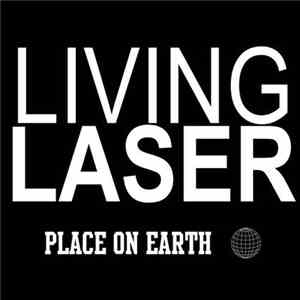 Living Laser - PLACE ON EARTH album