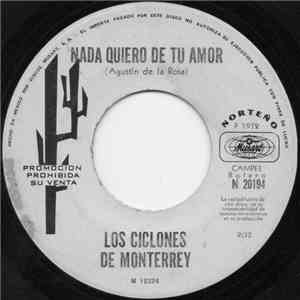Los Ciclones De Monterrey - Nada Quiero De Tu Amor album