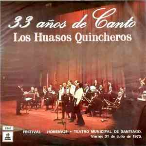 Los Huasos Quincheros - 33 Años De Canto album