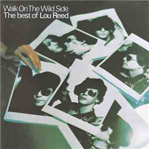 Lou Reed - Walk On The Wild Side - The Best Of Lou Reed album