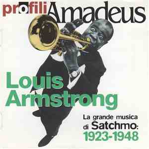 Louis Armstrong - La Grande Musica Di Satchmo: 1923-1948 album