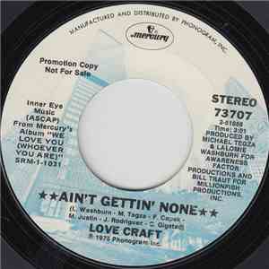 Love Craft  - Ain't Gettin' None album