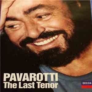Luciano Pavarotti - The Last Tenor album
