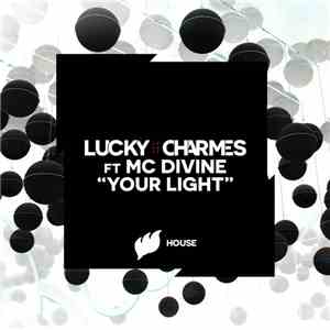 Lucky Charmes Ft MC Divine - Your Light album