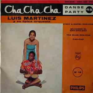 Luis Martinez Y Su Tipica Orquesta - Cha Cha Cha album