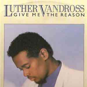 Luther Vandross - Give Me The Reason album