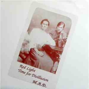 M.A.D.  - Red Light / Time For Disillusion album