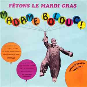 Madame Bolduc - Fêtons Le Mardi Gras album