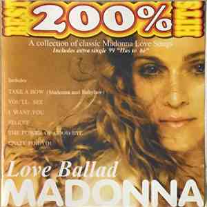 Madonna - Best 200% Hits - A Collection Of Classic Madonna Love Songs album